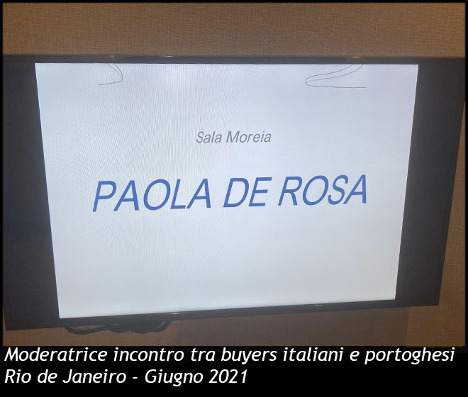 Moderatrice incontro tra buyers italiani e portoghesi Rio de Janeiro - Giugno 2021