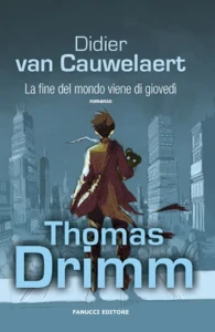 La fine del mondo viene di giovedì